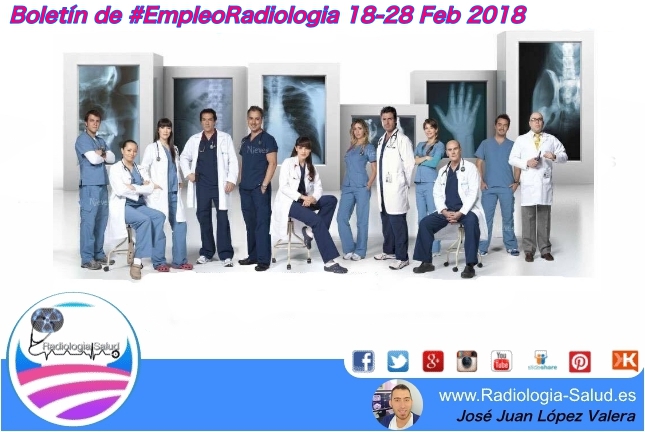 Boletín de #EmpleoRadiologia 18-28 Feb 2018